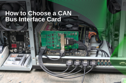 How to Choose a CAN Bus Interface Card