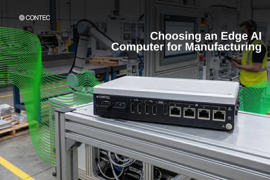 Choosing an Edge AI Computer for Manufacturing